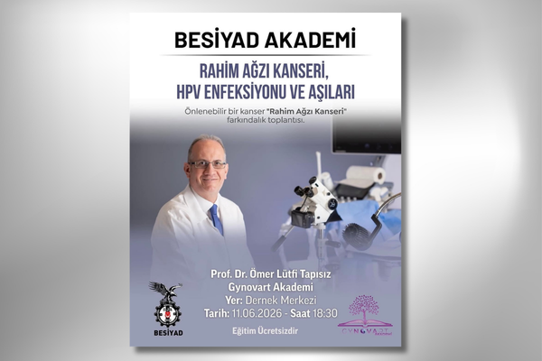 Gynovart Akademi’den BESİYAD Üyelerine Rahim Ağzı Kanseri, HPV Enfeksiyonu ve Aşıları Semineri
