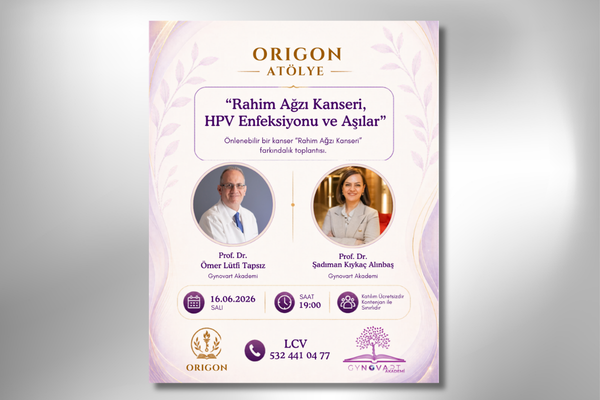 Origon Atölye’de HPV, Rahim Ağzı Kanseri ve Korunma Yolları Konuşuldu